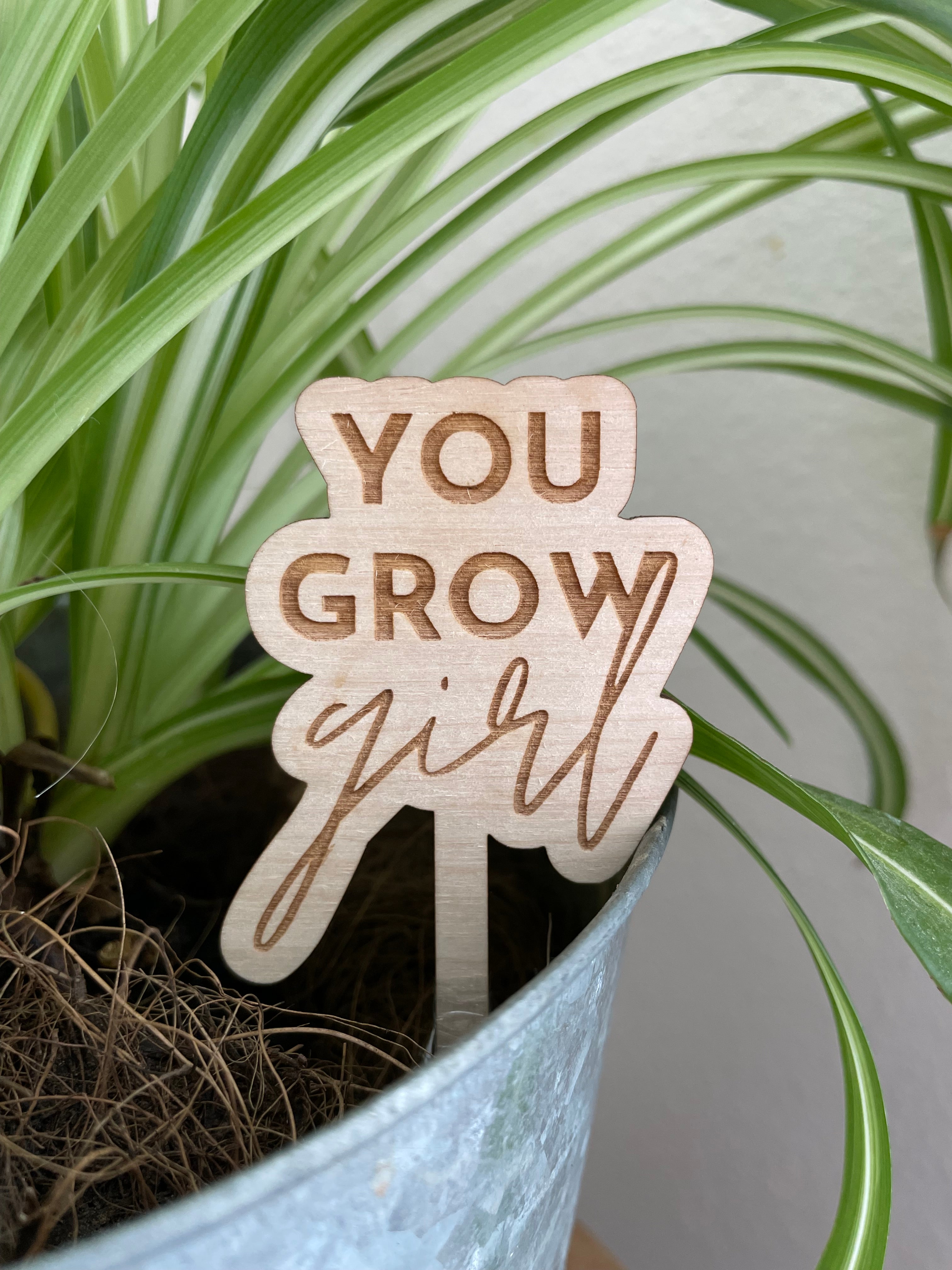 You Grow Girl - Plant Stake