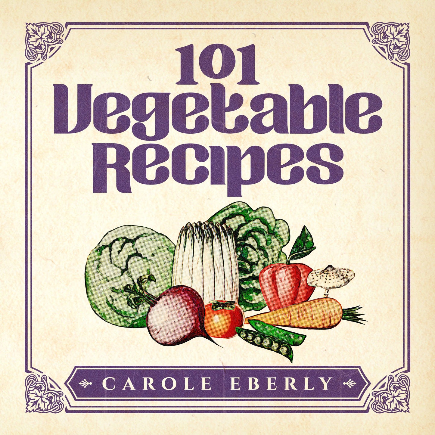 101 Vegetable Recipes, Pocket-Size Cookbook